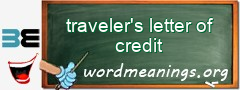 WordMeaning blackboard for traveler's letter of credit